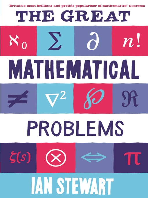 Title details for The Great Mathematical Problems by Ian Stewart - Available